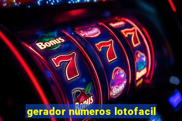 gerador numeros lotofacil